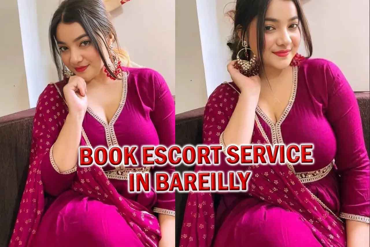 Book Escort Service in Bareilly